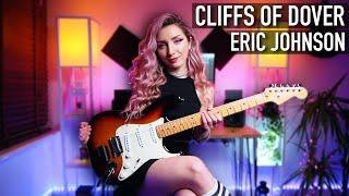 CLIFFS OF DOVER - Eric Johnson | Guitar Cover by Sophie Burrell