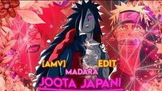 Madara Uchiha x Joota Japani(Kakashi Collab 6ixit) [AMV/Edit]