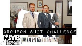 Groupon Suit Challenge | Blame Your Brother