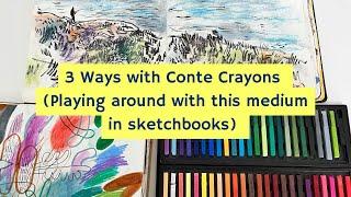 Exploring Conte Crayons in My Sketchbooks- 3 ways I use them