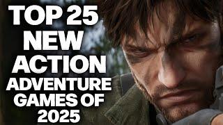 TOP 25 NEW Action-Adventure Games of 2025 And Beyond We Are Excited For