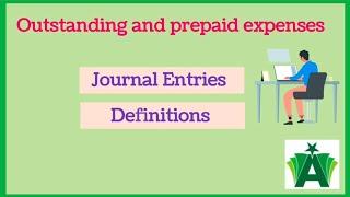 Outstanding expenses and Prepaid expenses | Adjusting entries | Definitions with Examples |