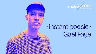 · instant poésie ·  Gaël Faye