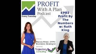 EP92 Profit By The Numbers w: Ruth King