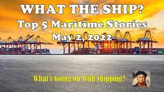 What The Ship? Global Maritime Economy, Russian Oil, Grain/Fertilizer, Rising Shipping Costs & Rust