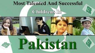 Most Talented And Successful  Children's In Pakistan