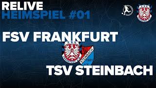 S24/25 Relive #01 FSV  Frankfurt vs  TSV Steinbach Haiger