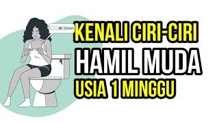 Ciri Ciri Hamil Muda Usia 1 Minggu (Ciri Hamil Muda)