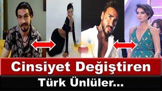 Cinsiyet Değiştiren Türk Ünlüler