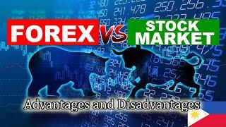 Forex Trading VS Stock Market Investing Comparison Advantages and Disadvantages Philippines