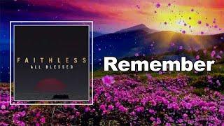 Faithless - Remember  (Lyrics)