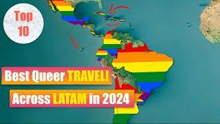 Latin America's Best LGBTQ Travel Destinations for 2024