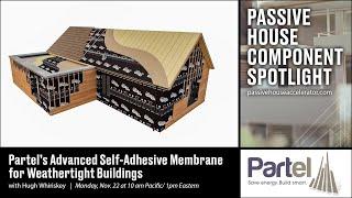 Partel's Advanced Self-Adhesive Membrane for Weathertight Buildings | Component Spotlight