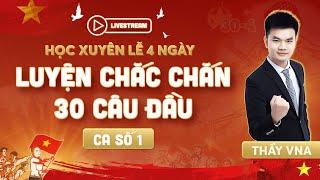 [Vật Lý 12] HỌC XUYÊN LỄ 4 NGÀY CÙNG THẦY VNA - CA SỐ 1 | Thầy VNA