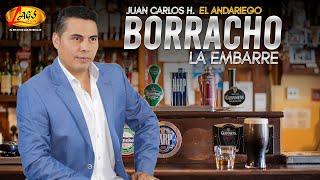 "El Andariego" - Borracho la Embarre  | Música Popular