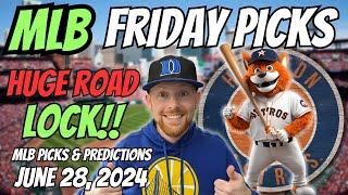 HUGE MLB LOCK!! MLB Picks Today 6/28/2024 | Free MLB Picks, Predictions & Sports Betting Advice