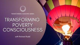 Transforming Poverty Consciousness