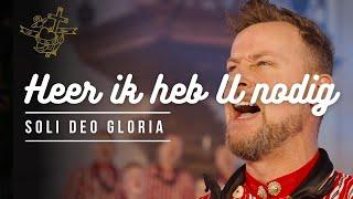 Lord I need You (Dutch) - Soli Deo Gloria Urk