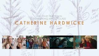 Filmmaking Master Class: Catherine Hardwicke on Directing, Twilight, Women in Hollywood