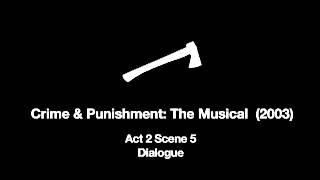 Crime & Punishment: The Musical (2003) Act 2