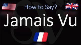 How to Pronounce Jamais Vu? (CORRECTLY) French, English Pronunciations