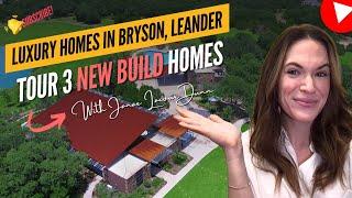 3 Stunning Luxury New Builds in Bryson, Leander That Will Leave You in Awe