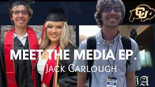 MEET THE MEDIA EP. 1 | Jack Carlough (Boulder’s own Jack Harlow!?)