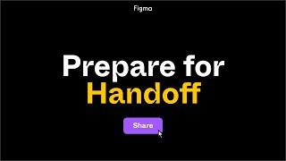 Figma For Beginners: Prepare for Handoff (4/4)