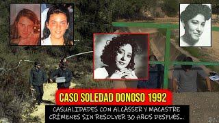 El caso de Soledad Donoso - Casualidades con Alcàsser y Macastre - Crimen de 30 años sin respuestas