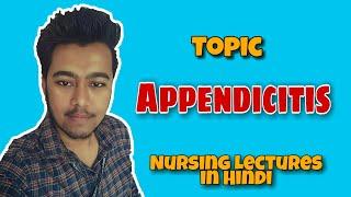 Appendicitis - Acute/Chronic - McBurney point-Signs -Test- Surgery ( Nursing Lecture in Hindi MSN 1)