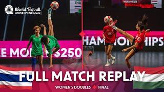 World Teqball Championships | Women's Doubles, Final |P.Pechy,N.Vicsek vs S.Wongkhamchan,J.Kuntatong