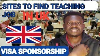 2 websites to find teaching jobs in the UK with Visa sponsorship