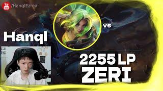  Hanql Zeri vs Kaisa - Hanql Zeri Guide