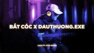 CAM FT. CHỢ QUÁN - Bắt Cóc x Dauthuong.exe | ALL 1 PROJECT | EP.3