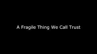 A Fragile Thing We Call Trust ll Spoken Word Poetry