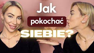 Jak pokochać siebie? To zmieni Twoje życie! Mentalne Bogactwo