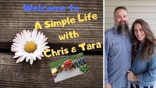 Welcome to A Simple Life with Chris & Tara 2020