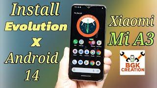 Install Evolution X Android 14 on Xiaomi Mi A3