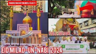 Eid Milad-Un-Nabi Juloos 2024 | Tagore Nagar Vikhroli (East) | Full Event | Mr.Vlogger