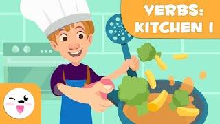 COOKING VERBS for Kids - Peel, Chop, Fry, Toast, Blend... - Episode 1