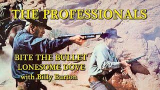 The Professionals! Bite the Bullet! Lonesome Dove's Stunt Coordinator Billy Burton A WORD ON WESTERN