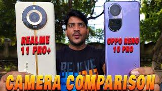 Oppo Reno 10 Pro vs Realme 11 Pro Plus Camera Test | Realme 11 Pro+ vs Reno 10 Pro Camera Comparison