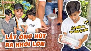 Lấy Ống Hút Ra Khỏi Lon - Ai Làm Được Phước Lầy Gọi Bằng Cụ Và Cái Kết Bất Ngờ | Phước Lầy