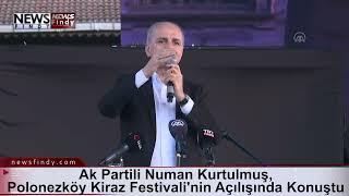 Ak Partili Kurtulmuş, Polonezköy Kiraz Festivali'nin Açılışında Konuştu