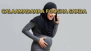 CALAAMADAHAA FOOSHA SAXDA JABIDA BIYAHA........