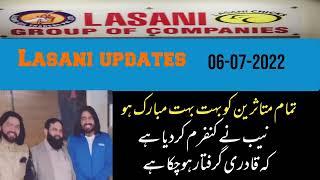 Lasani updates, Good News For Lasani Mutasirin 06-07-2022