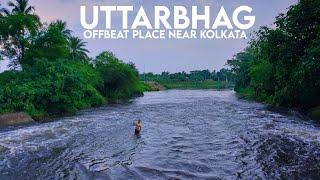 Uttarbhag - A Unknown Place In Kolkata? | Weekend Destination Near kolkata | A One Day Trip