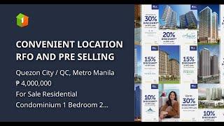 CONVENIENT LOCATION  RFO AND PRE SELLING