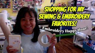 Embroidery Happy Hour - Shopping for my Sewing and Embroidery Favorites!