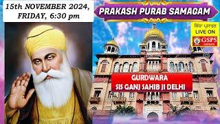 Gurdwara Sis Ganj Sahib Ji Delhi LIVE ! Prakash Purab Samagam Guru Nanak Dev Sahib Ji